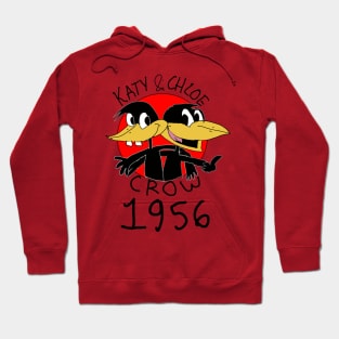 Katy and Chloe Crow 1956 Hoodie